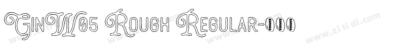 GinW05 Rough Regular字体转换